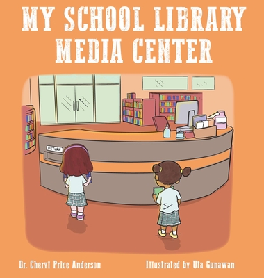 My School Library Media Center - Cheryl Anderson