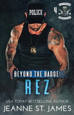 Coperta cărții 'Beyond the Badge - Rez - Jeanne St James'