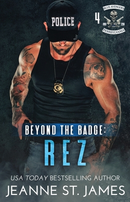Beyond the Badge - Rez - Jeanne St James