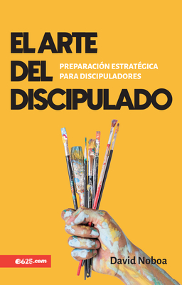 El Arte del Discipulado - David Noboa