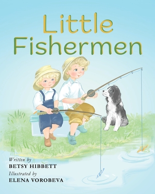 Little Fishermen - Betsy Hibbett