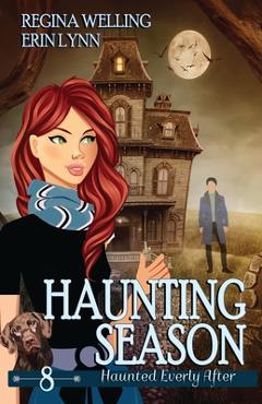 Coperta cărții 'Haunting Season: A Ghost Cozy Mystery Series - Regina Welling'