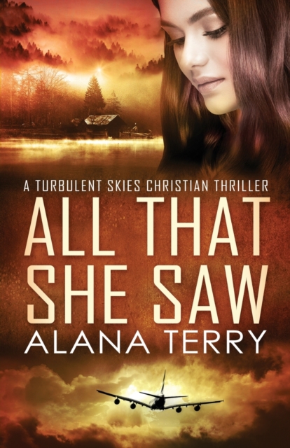 All That She Saw - Large Print - Alana Terry