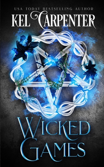 Wicked Games Discreet Edition: Queen of the Damned Book Two - Kel Carpenter