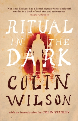 Coperta cărții 'Ritual in the Dark (Valancourt 20th Century Classics) - Colin Wilson'
