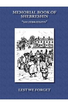 Coperta cărții 'Memorial Book of Shebreshin - Dov Shuval'