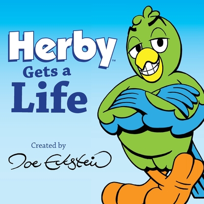Herby Gets a Life - Joe Eckstein