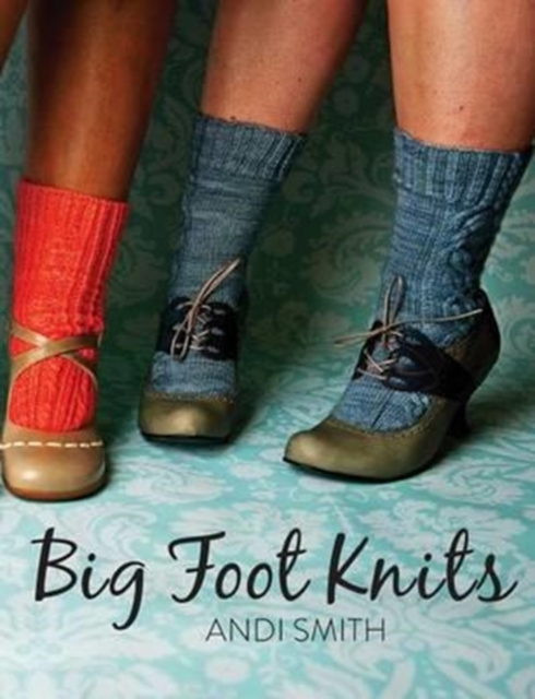 Big Foot Knits - Andi Smith
