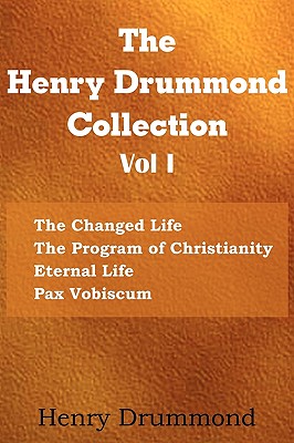 Coperta cărții 'The Henry Drummond Collection Vol. I - Henry Drummond'