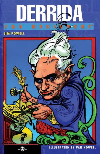 Derrida for Beginners - Jim Powell