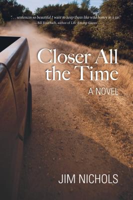 Closer All the Time - Jim Nichols