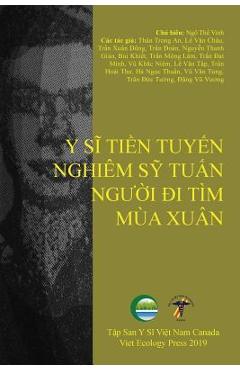 Poza produsului Y Sĩ Tiền Tuyến Nghiêm Sỹ Tuấn, Người Đi Tìm Mùa Xuân - The Vinh Ngo