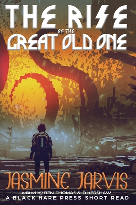 Coperta cărții 'The rise of the Great Old One - Jasmine Jarvis'
