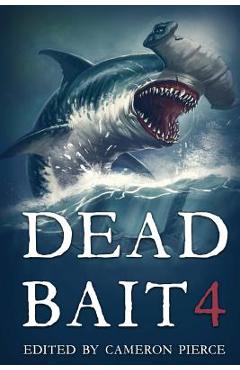 Coperta cărții 'Dead Bait 4 - Nate Southard'