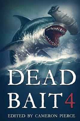 Coperta cărții 'Dead Bait 4 - Nate Southard'