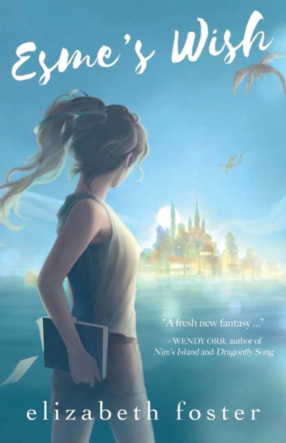Esme's Wish - Elizabeth Foster