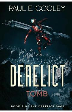 Coperta cărții 'Derelict: Tomb - Paul E. Cooley'