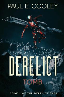 Derelict: Tomb - Paul E. Cooley