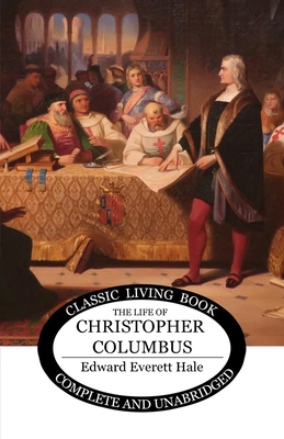 Coperta cărții 'The Life of Christopher Columbus - Edward Everett Hale'