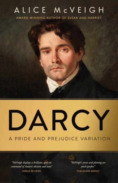 Darcy: A Pride and Prejudice Variation - Alice Spaulding Taylor Mcveigh