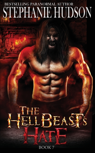 The HellBeast's Hate - Stephanie Hudson