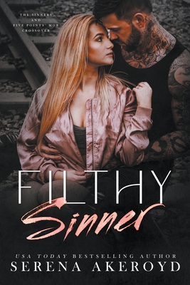 Filthy Sinner - Serena Akeroyd