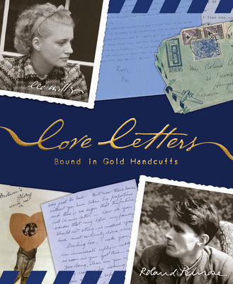 Love Letters: Bound in Gold Handcuffs - Lee Miller
