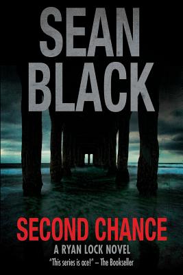 Second Chance: A Ryan Lock Novel - Sean Black