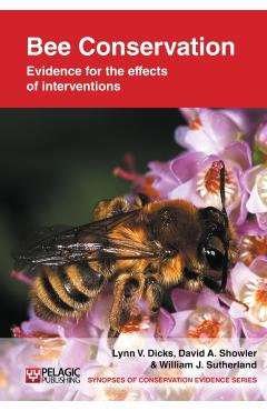 Coperta cărții 'Bee Conservation: Evidence for the effects of interventions - Lynn V. Dicks'