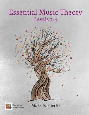 Essential Music Theory Levels 7-8 - Mark Sarnecki