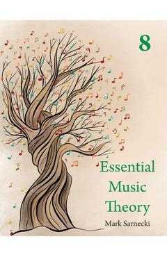 Coperta cărții 'Essential Music Theory Level 8 - Mark Sarnecki'