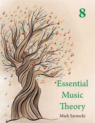 Coperta cărții 'Essential Music Theory Level 8 - Mark Sarnecki'