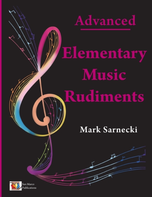 Elementary Music Rudiments Advanced - Mark Sarnecki