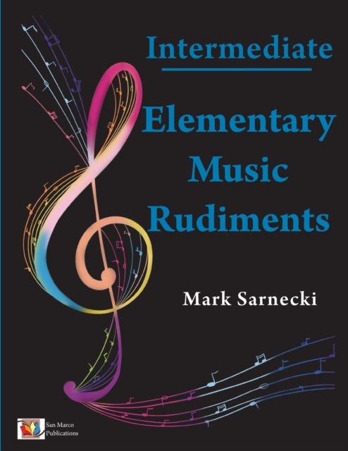 Elementary Music Rudiments Intermediate - Mark Sarnecki