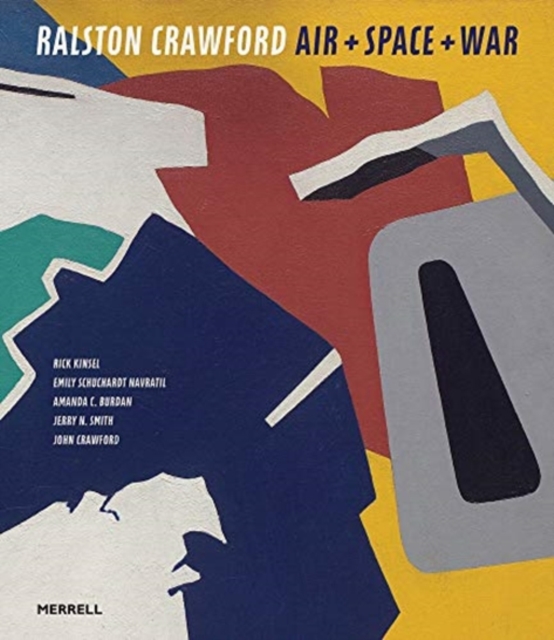 Ralston Crawford: Air + Space + War - Rick Kinsel