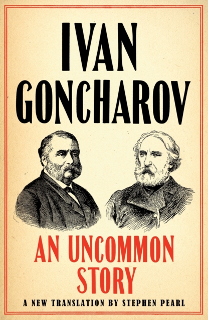 An Uncommon Story - Ivan Goncharov