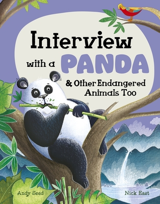 Coperta cărții 'Interview with a Panda: And Other Endangered Animals Too - Andy Seed'