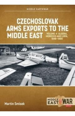 Coperta cărții 'Czechoslovak Arms Exports to the Middle East: Volume 4 - Iran, Iraq, Yemen Arab Republic and the People's Democratic'