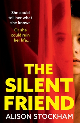 The Silent Friend - Alison Stockham