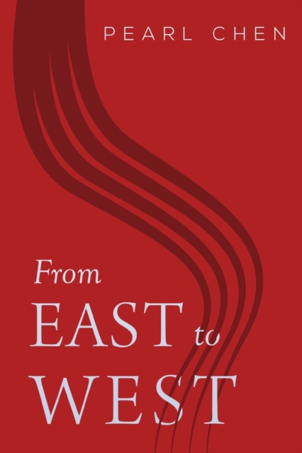 From East to West - Pearl Zhi Ping Chen