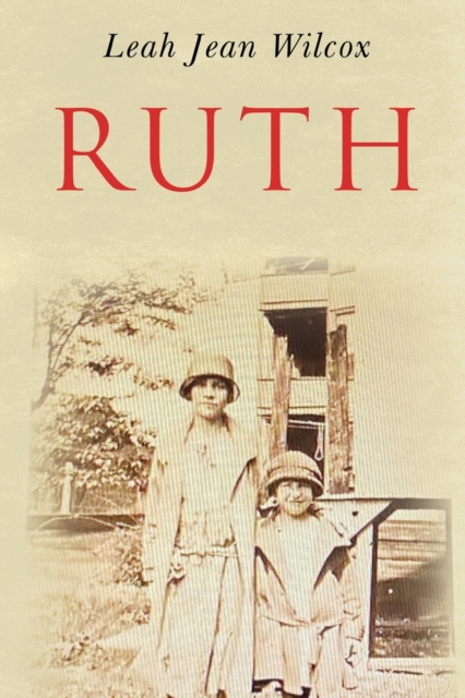 Ruth - Leah Wilcox