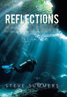 Reflections - Steve Summers