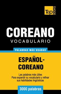 Coperta cărții 'Vocabulario Español-Coreano - 3000 palabras más usadas - Andrey Taranov'