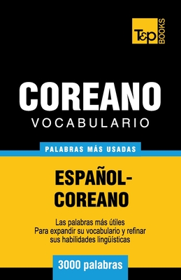 Vocabulario Español-Coreano - 3000 palabras más usadas - Andrey Taranov