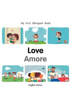Coperta cărții 'My First Bilingual Book-Love (English-Italian) - Patricia Billings'