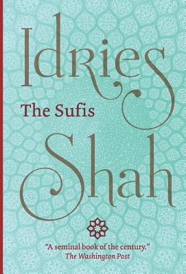 The Sufis - Idries Shah