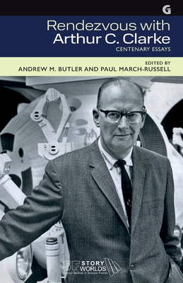 Coperta cărții 'Rendezvous with Arthur C. Clarke: Centenary Essays - Paul March-russell'