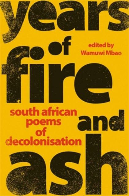 Years of Fire and Ash - Wamuwi Mbao