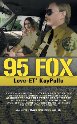 95 Fox: This was my call letters in patrol at West Hollywood Sheriff Station - Love-et' Kaypulls
