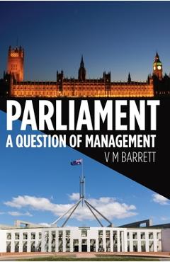 Coperta cărții 'Parliament: A Question of Management - V. M. Barrett'